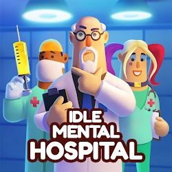 Idle Mental Hospital Tycoon [Много денег] - Управление психбольницей в Idle-симуляторе