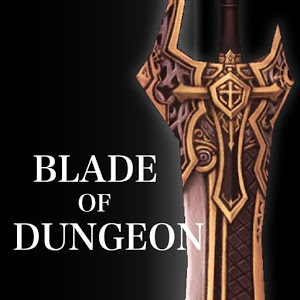Blade of Dungeon [Режим бога] - RPG, в которой пользователь отправится в путешествие по подземельям