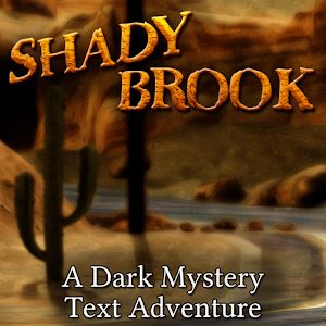 Shady Brook - A Text Adventure - Мистическая детективная книга-игра