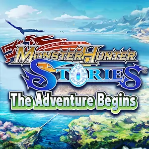 MHST The Adventure Begins - Официальная игра Monster Hunter на андроид