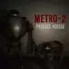 Скачать Metro-2: Project Kollie