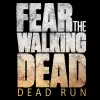Fear the Walking Dead:Dead Run [Много денег]