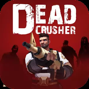 Dead Crusher [Бесконечные патроны] - Зубодробительный аркадный экшен на тему зомби
