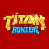 Herunterladen Titan Hunters