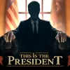 Скачать This Is the President [Patched]